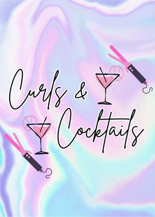Curls & Cocktails