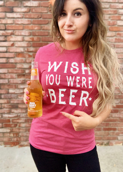 Wish You Were Beer Tee